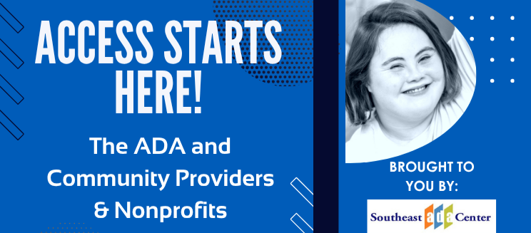 Able SC Access Starts Here! The ADA and Community Providers &amp; Non-profits Part 1