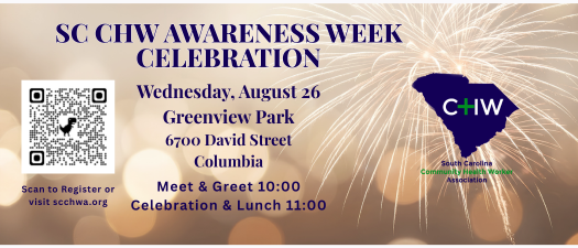 SC Community Health Worker Association Community Health Worker Awareness Week