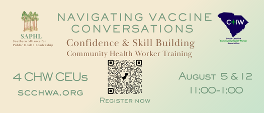 SC CHW Navigating Vaccine Conversations: Confidence & Skill Building