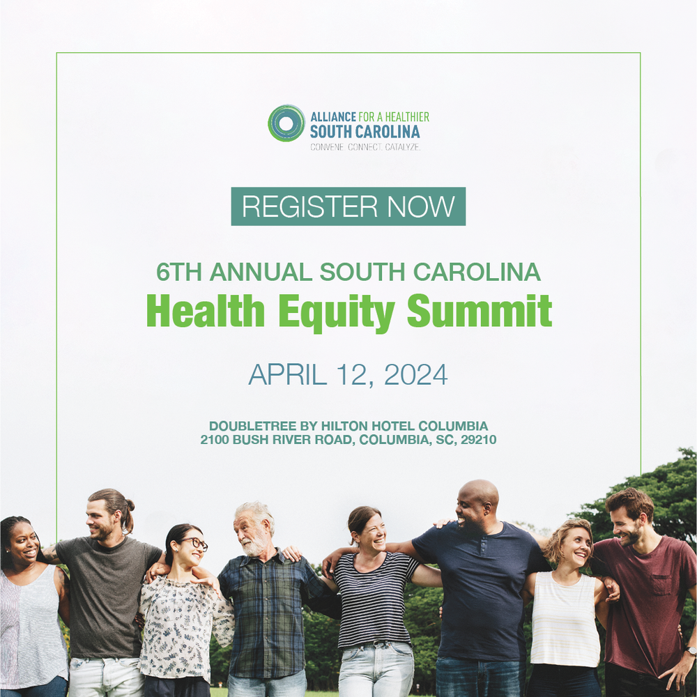 Sc Health 6th Annual South Carolina Health Equity Summit — Alliance SC
