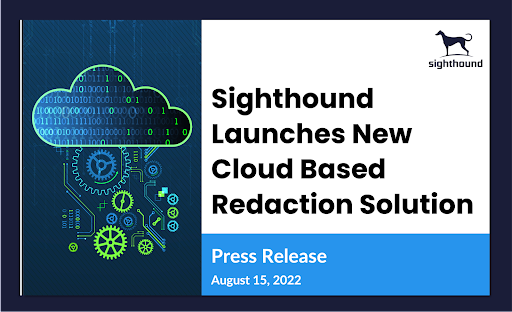Sighthound Launches New Cloud Based Redaction Solution