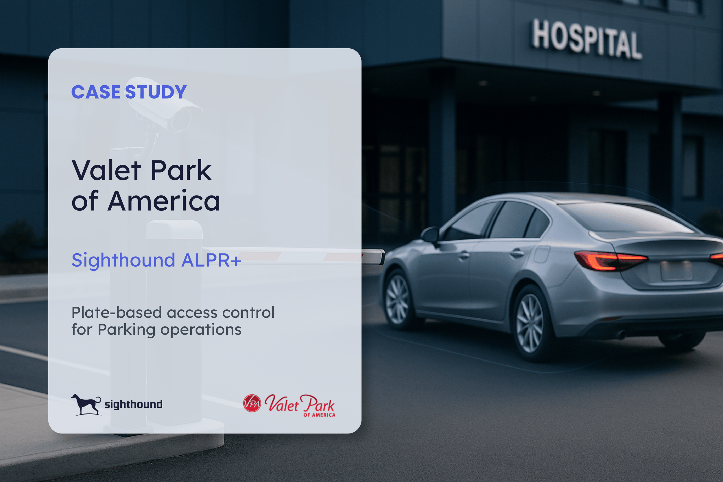 Valet Park of America Uses Sighthound ALPR+ for Hospital Parking Access Control