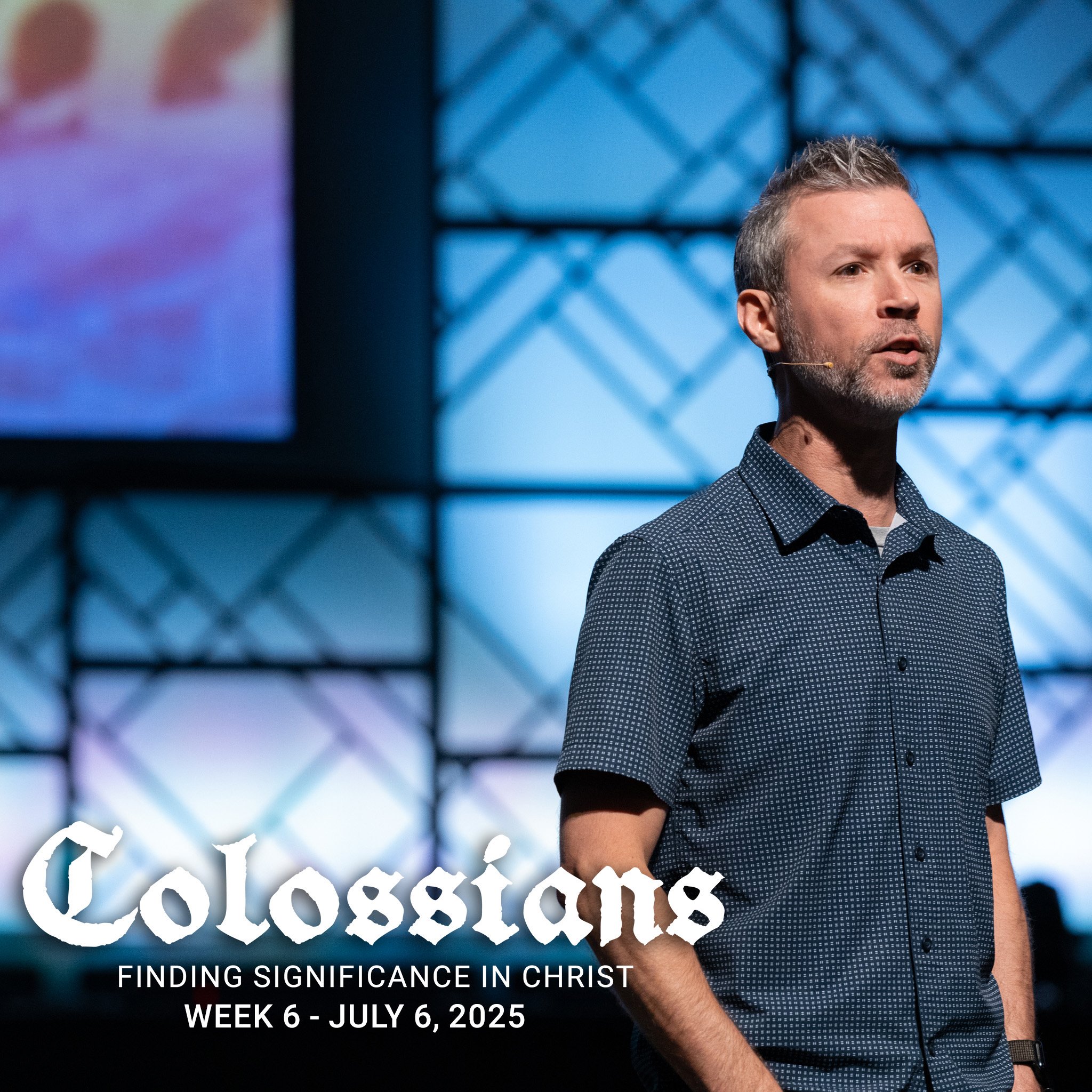 Colossians, Week 6