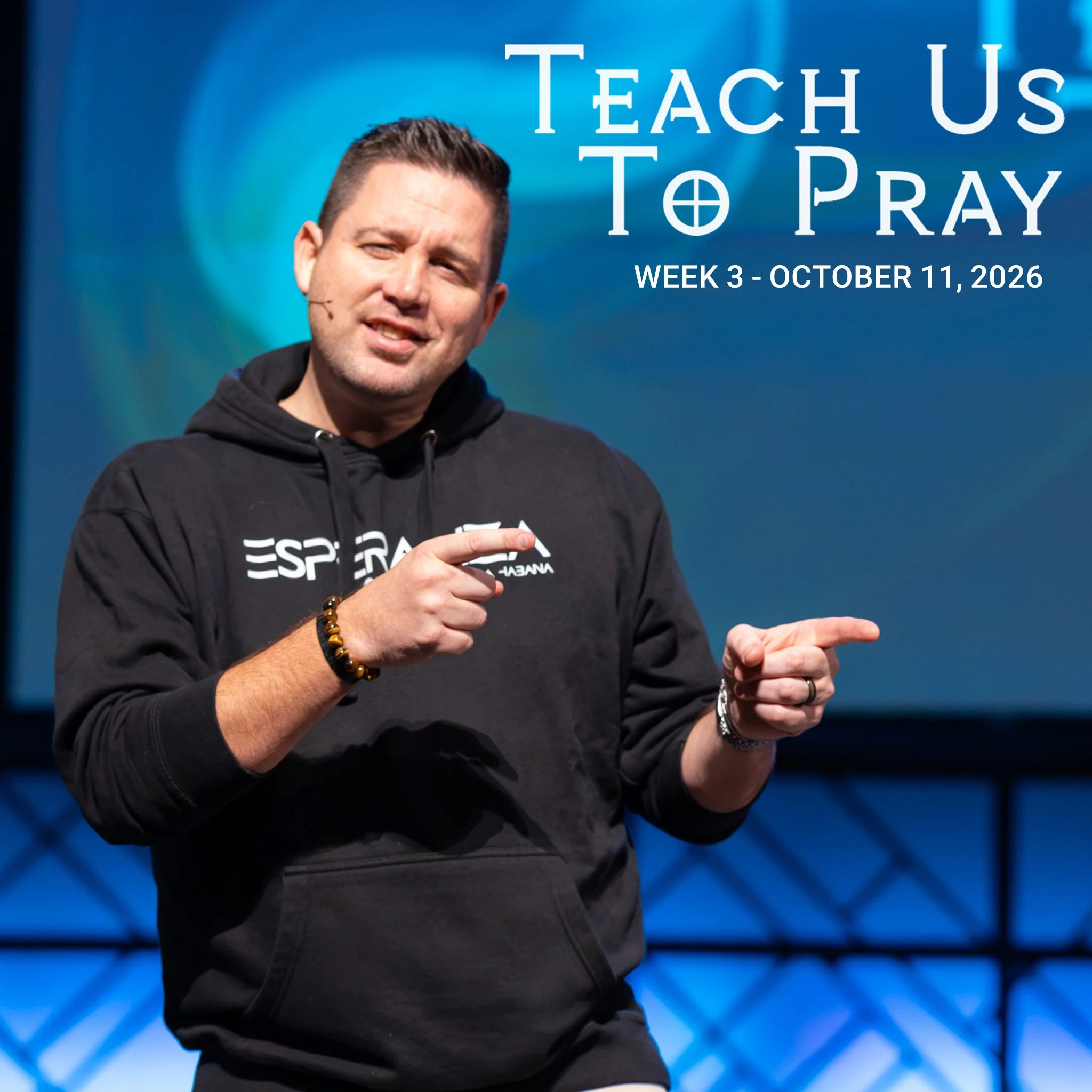 Teach Us to Pray, Week 3