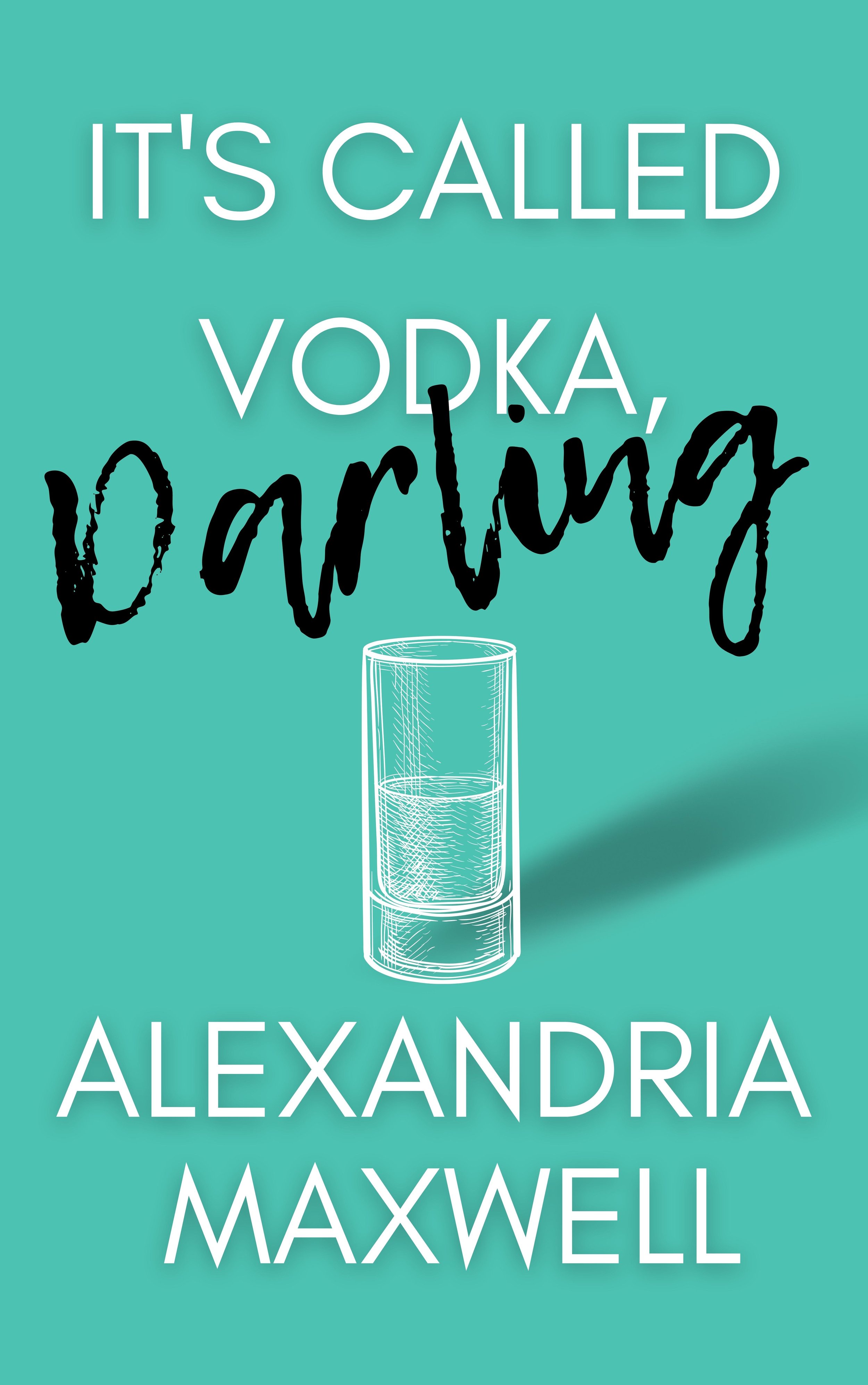 It's Called Vodka, Darling(1).jpg