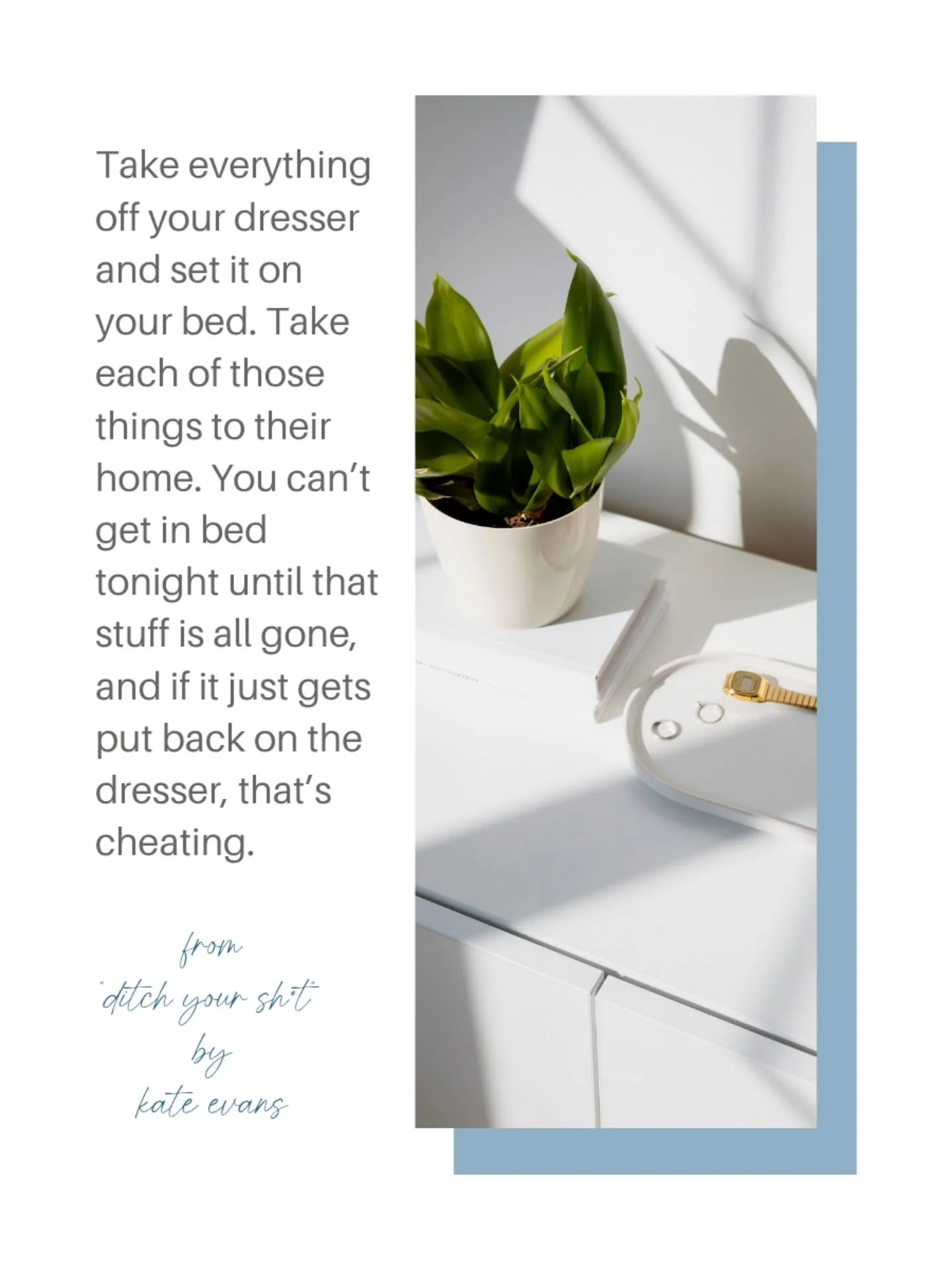 𝗙𝗹𝗮𝘁 𝘀𝘂𝗿𝗳𝗮𝗰𝗲𝘀 𝗮𝗿𝗲 𝗮 𝘁𝗿𝗮𝗽!

Don't fall for it. 

Sure, it's tempting to set stuff down on a surface like your dresser instead of finding a home for it. 

But where does that end?

Stop the madness. 

Create homes for the things of 