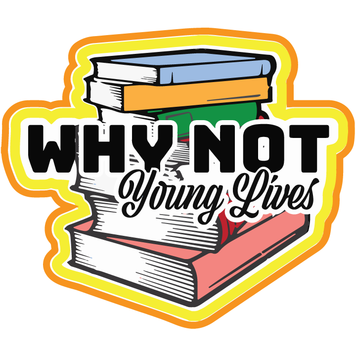Why Not Young Lives