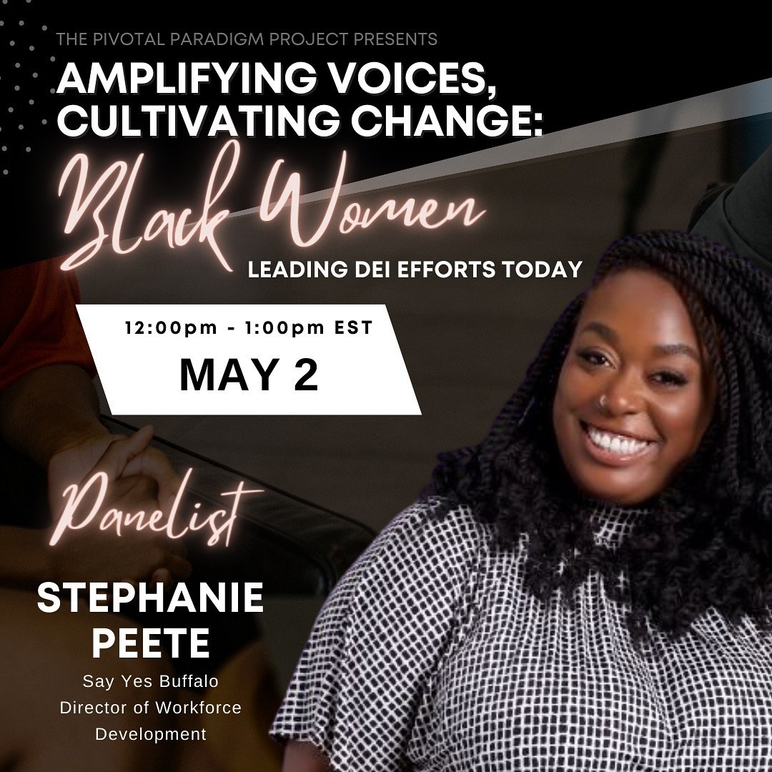 As we shared, our panel is staked with three remarkable who are doing phenomenal work in the DEI Space - Including Stephanie Peete

Stephanie Peete is the Director of Workforce Development at Say Yes Buffalo, where she leads programs and strategies t