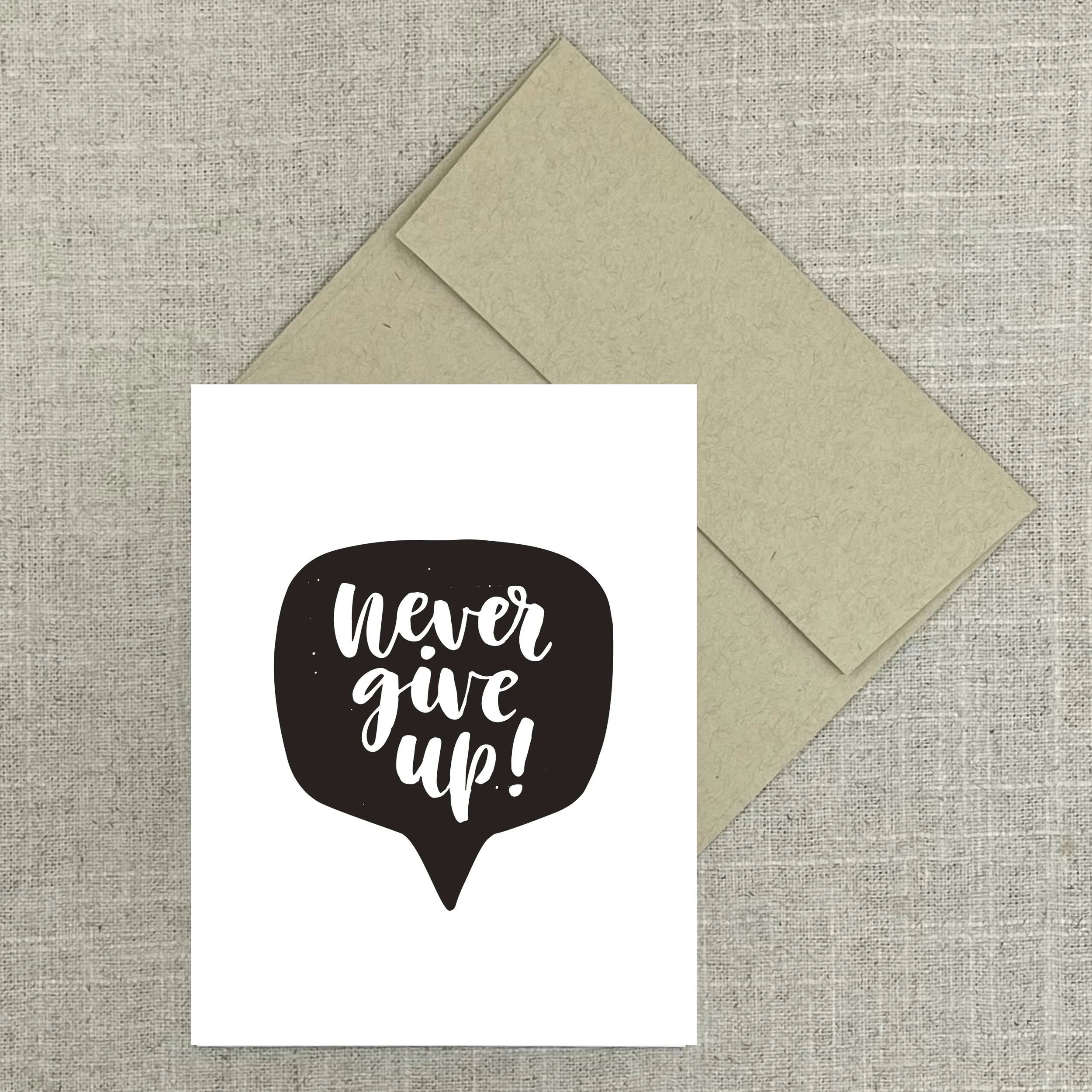 Greeting Card 2546 Never Give Up