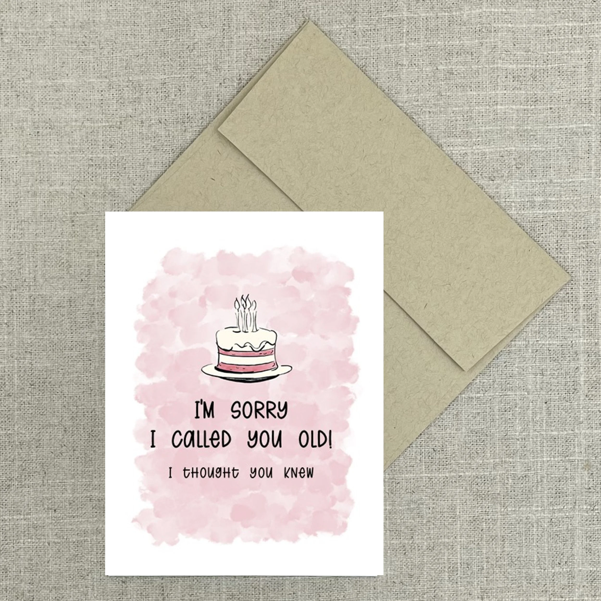 Greeting Card 2566 Called You OLD!