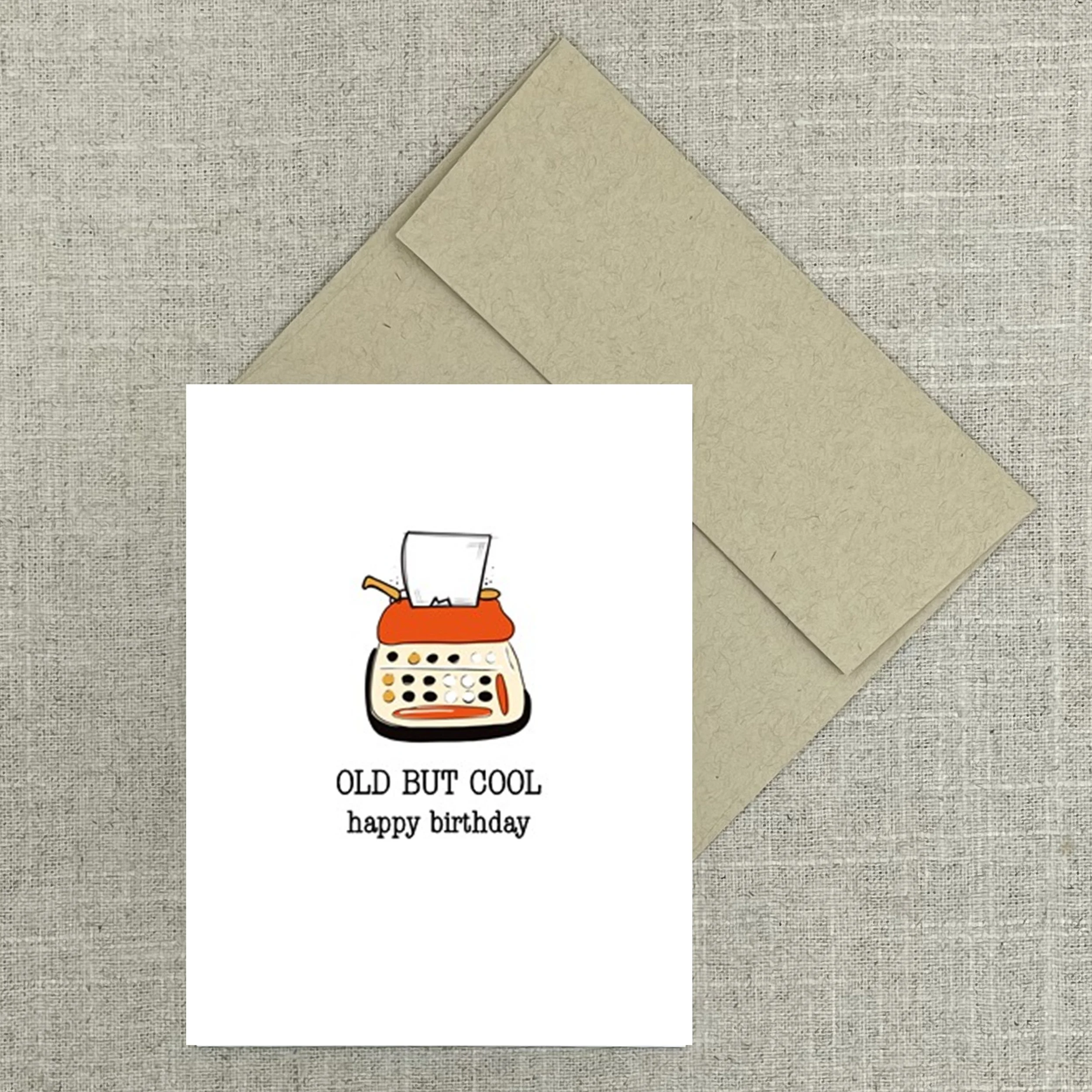 Greeting Card 7819 Old But Cool