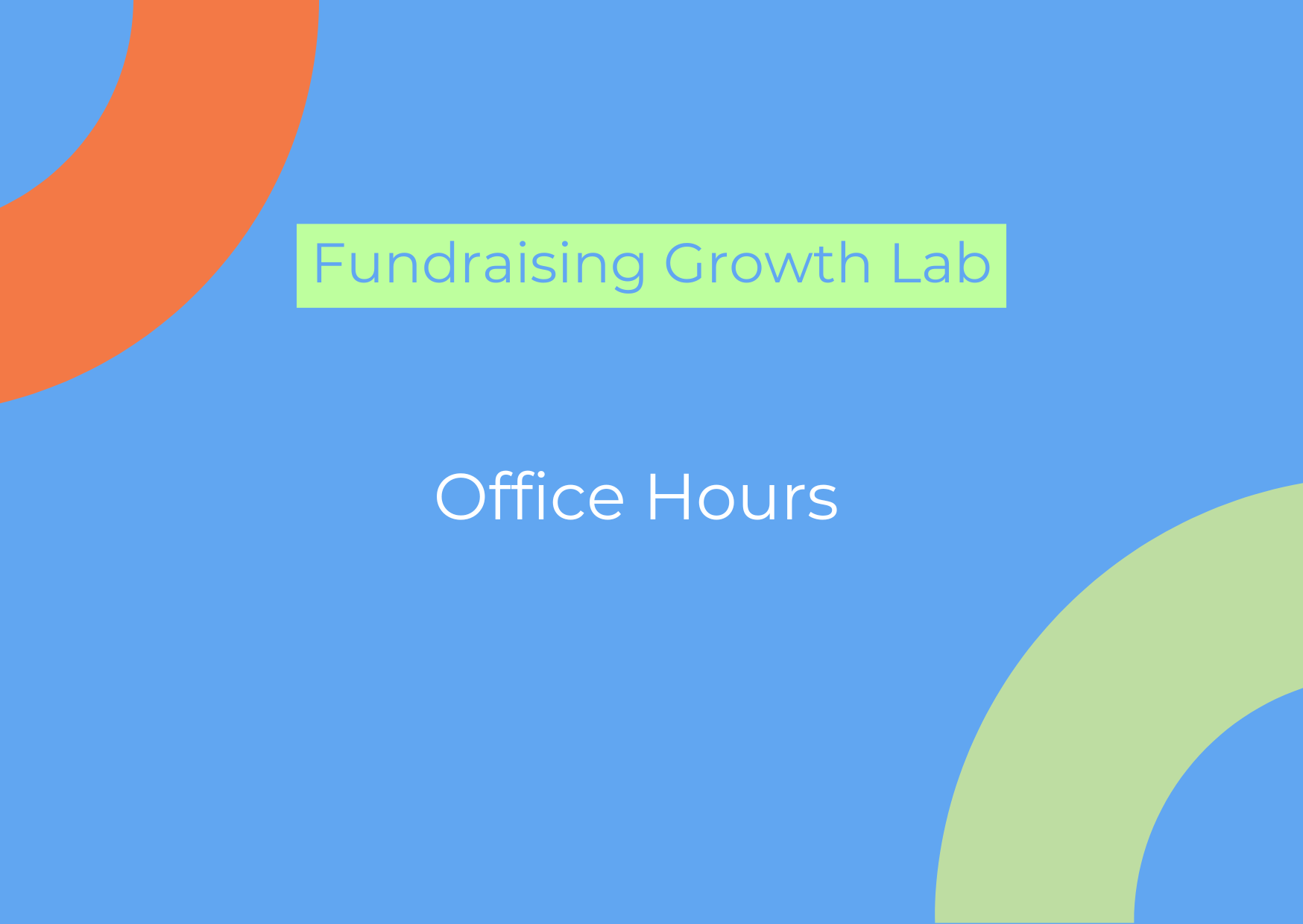 Fundraising Growth Lab Office Hour