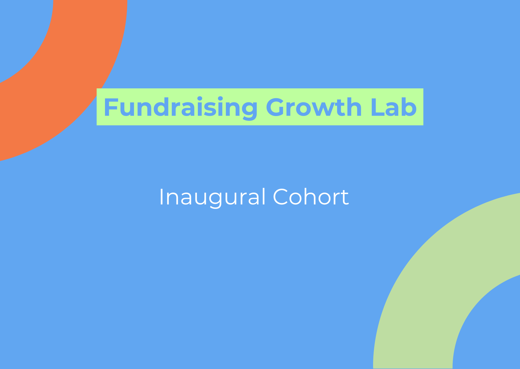 Growth Lab Inaugural Cohort