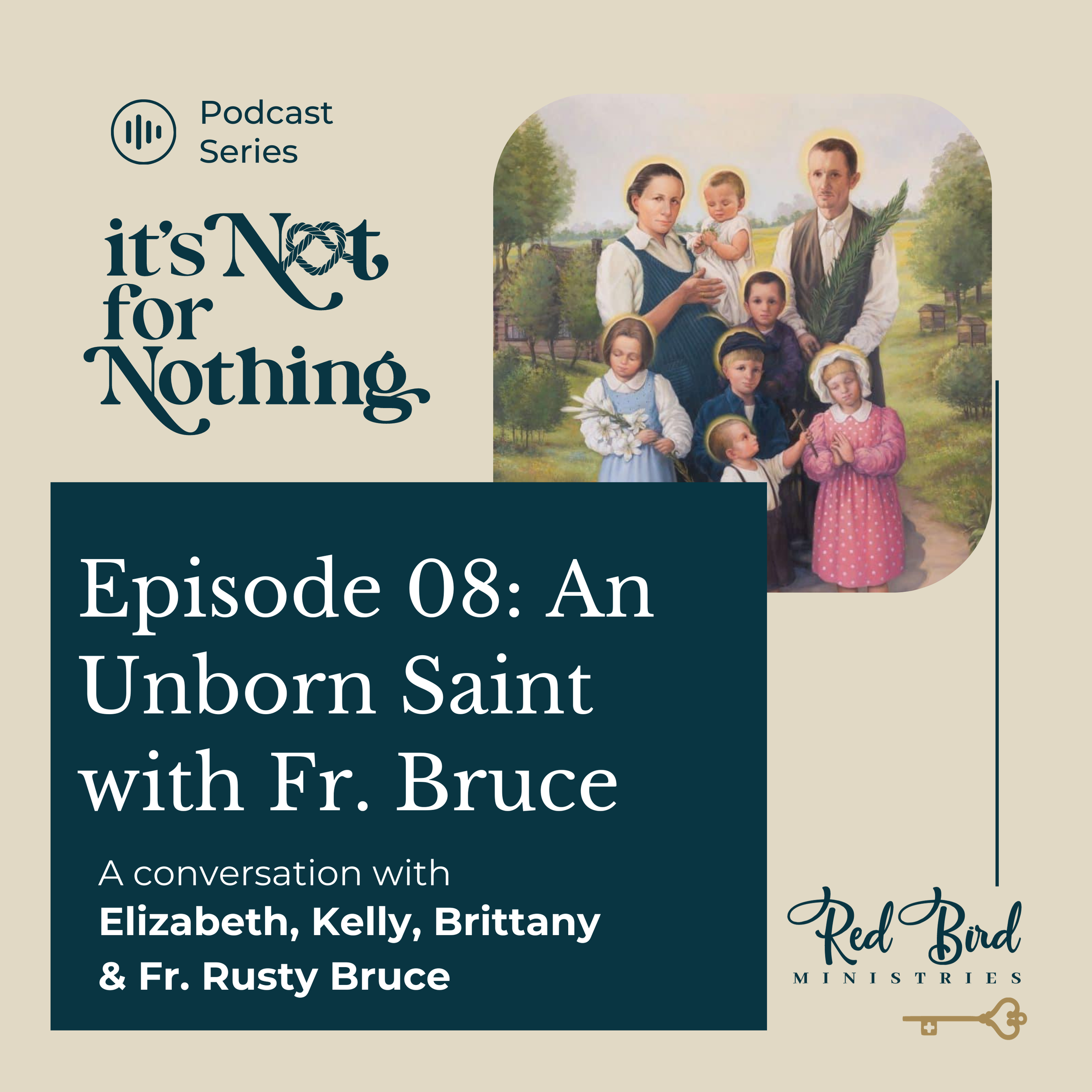 Episode 8: An Unborn Saint with Fr. Rusty Bruce