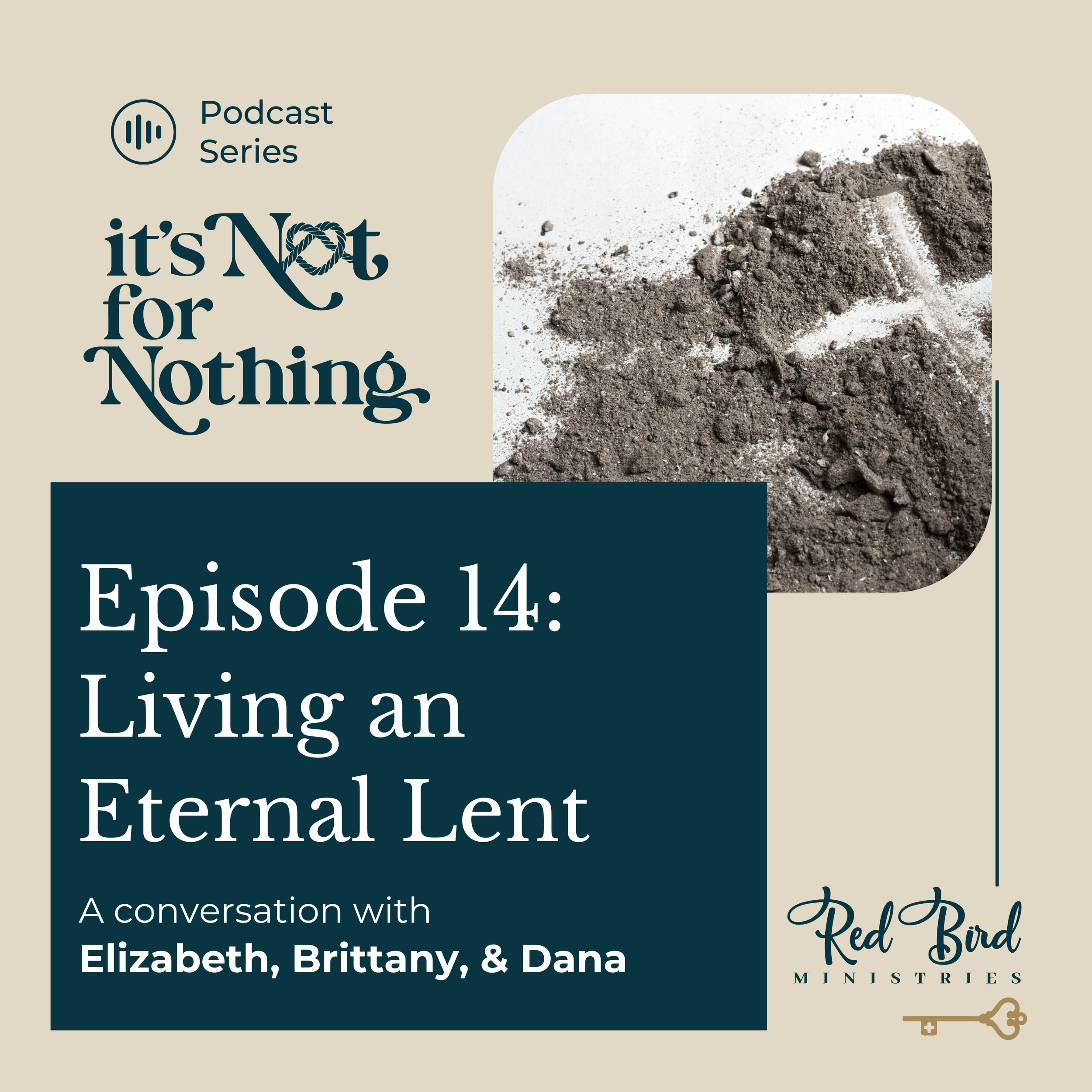 Episode 14: Living an Eternal Lent