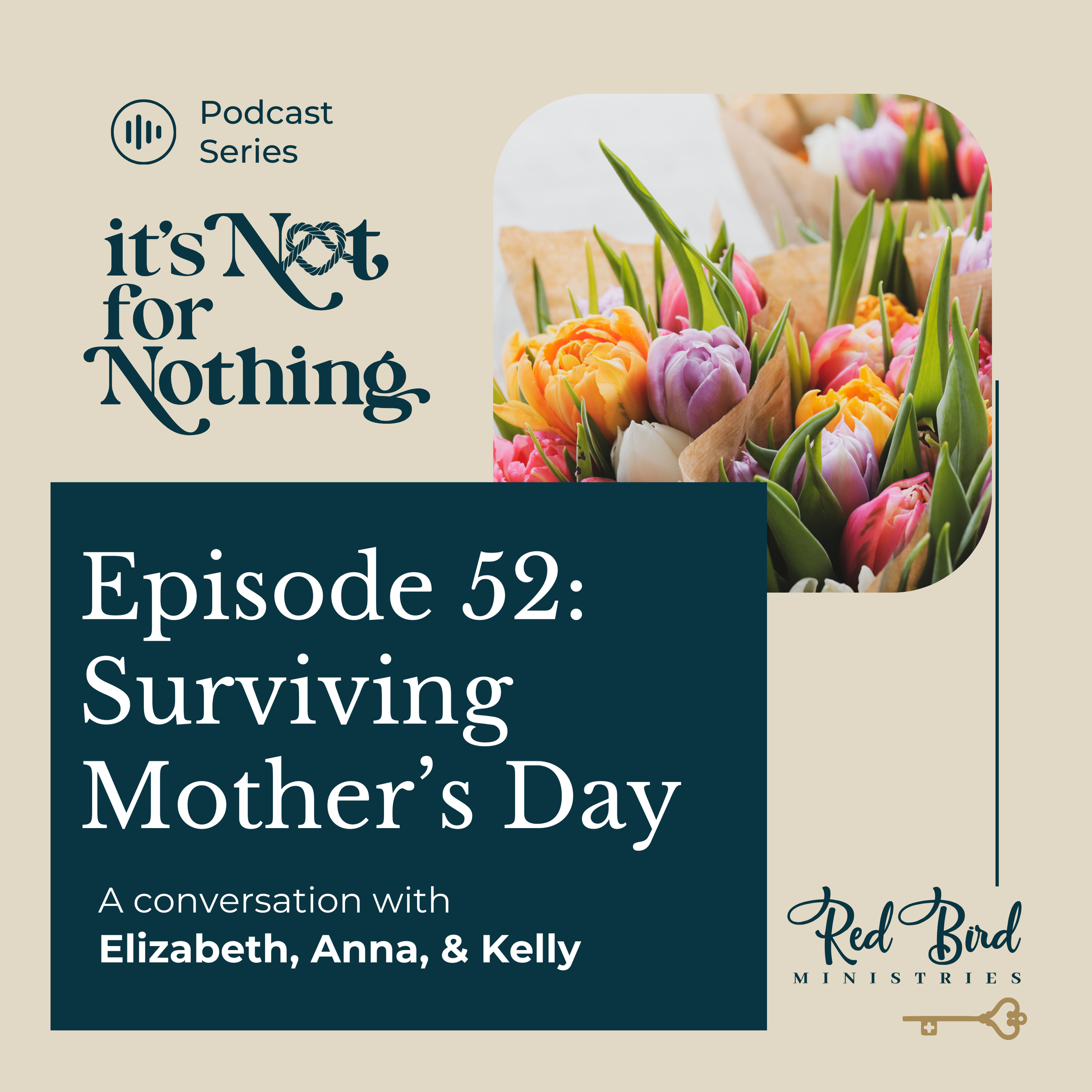 Episode 52: Surviving Mother’s Day