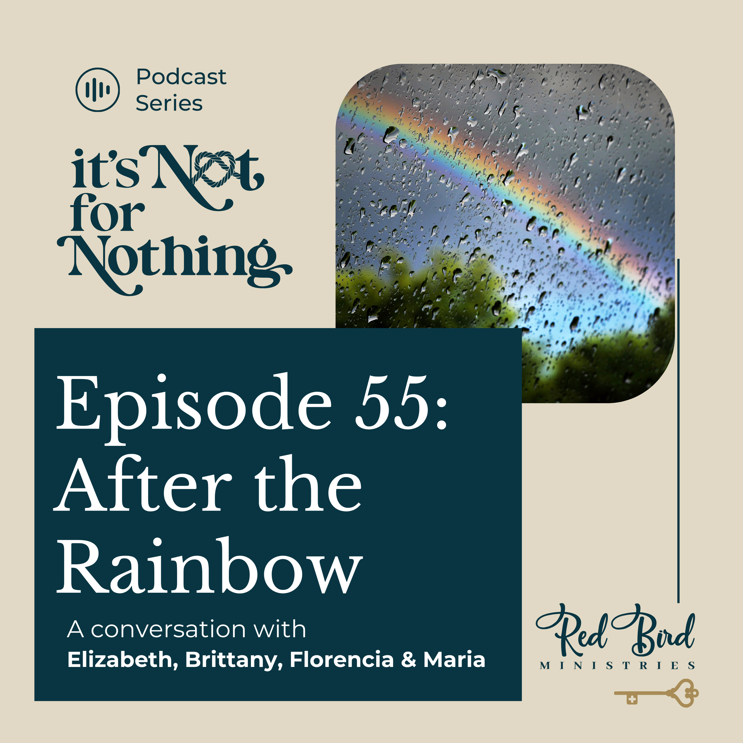 Episode 55: After the Rainbow