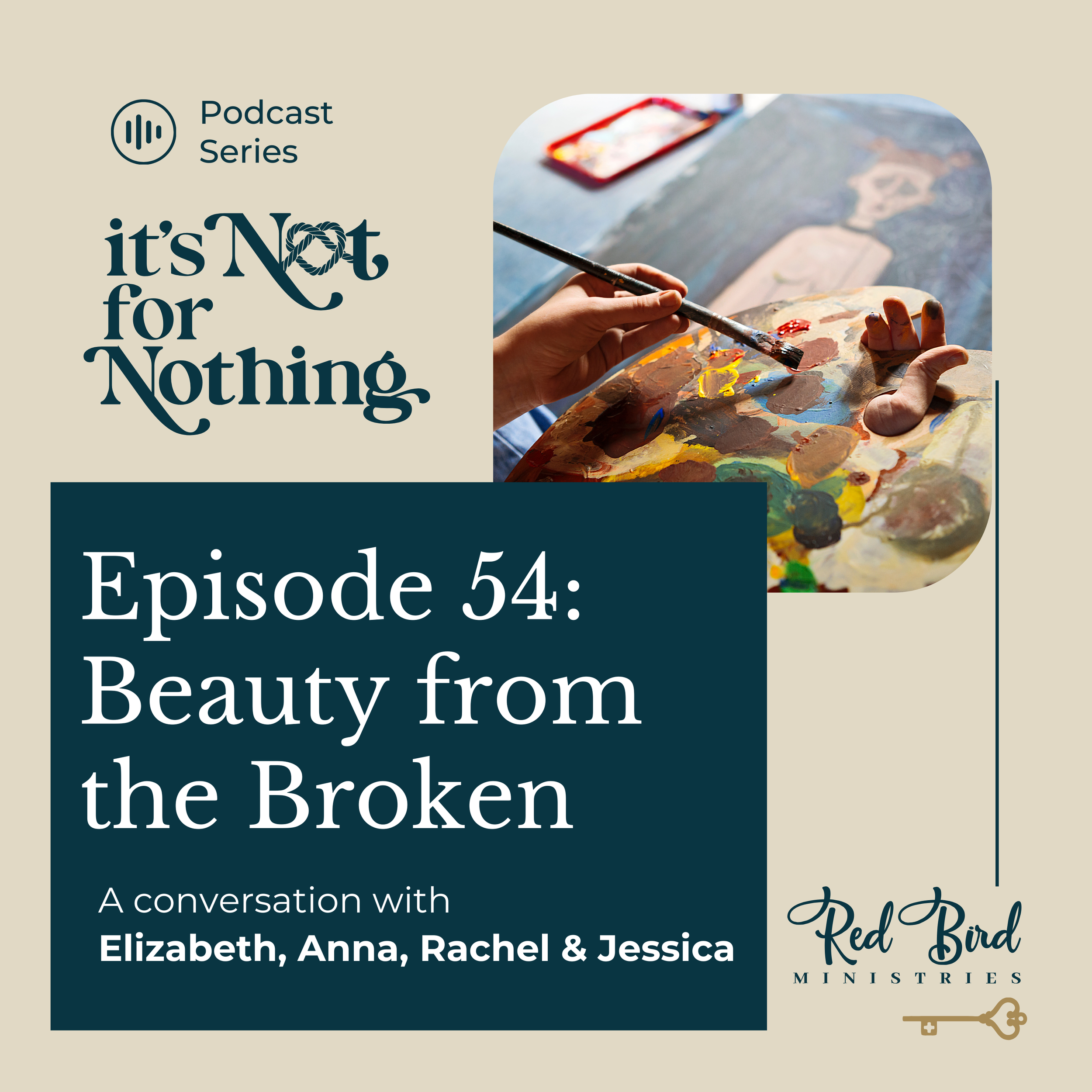 Episode 54: Beauty in the Broken