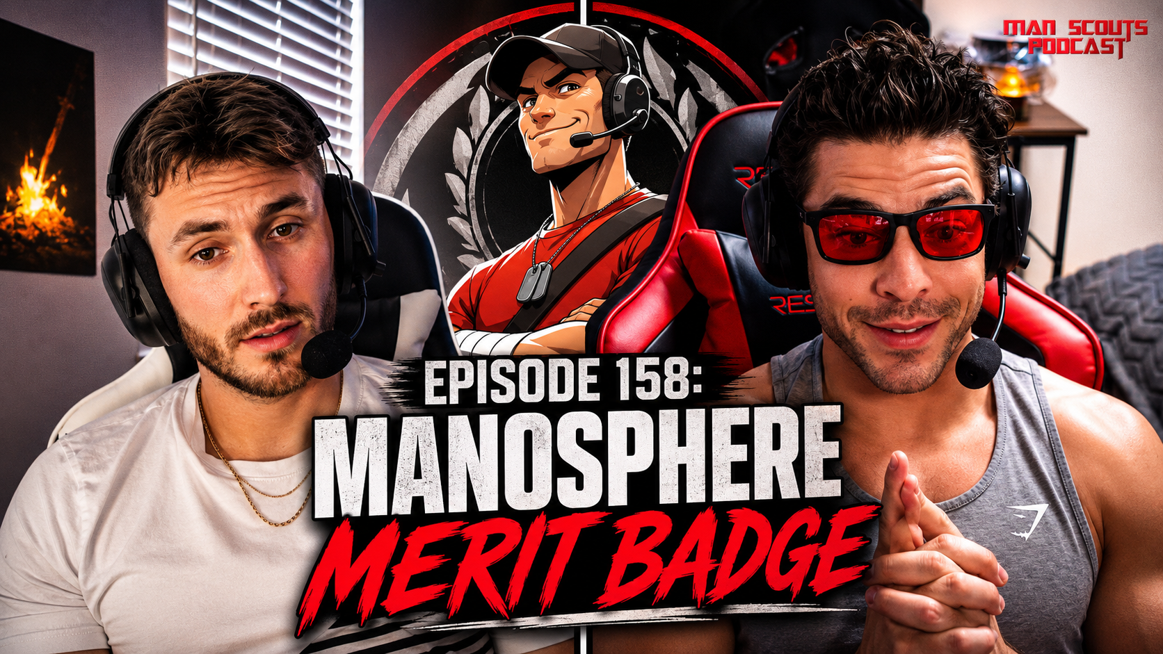 Episode 158: Manosphere Merit Badge 