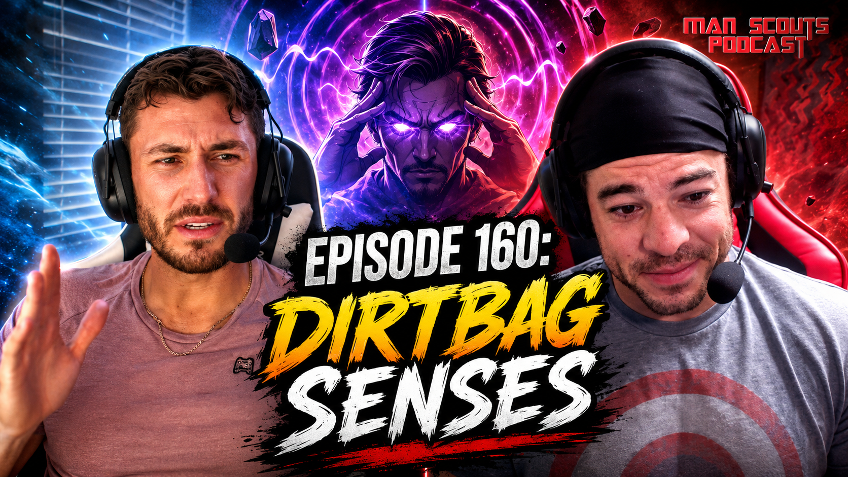 Episode 160: Dirtbag Senses