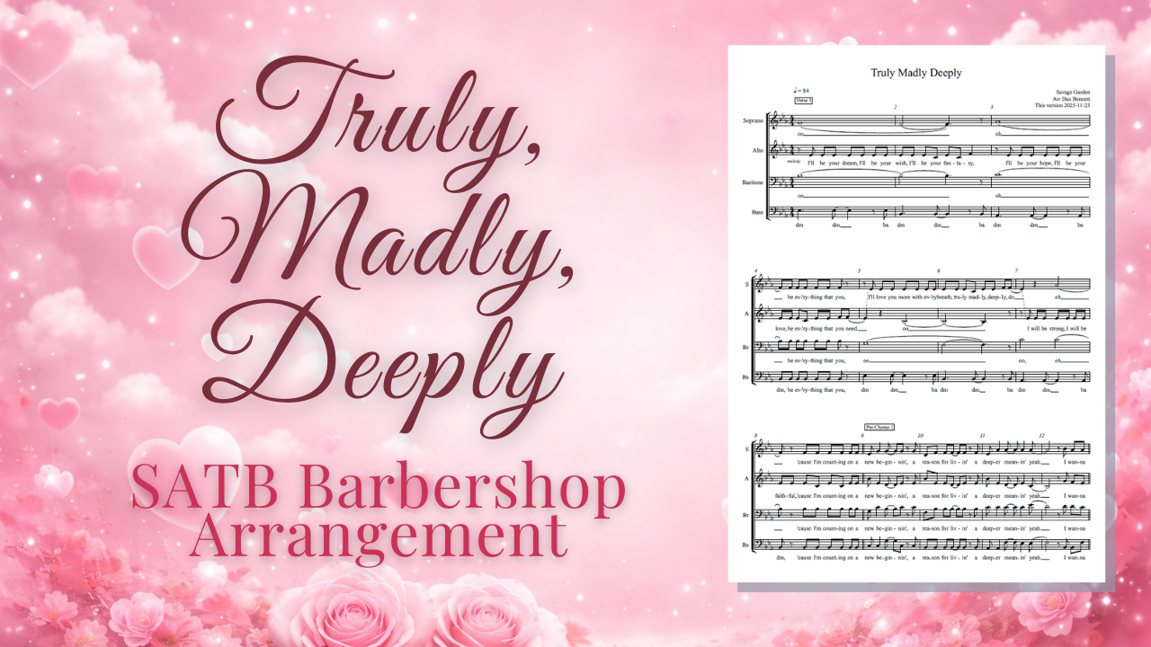 Truly Madly Deeply SATB Barbershop Learning Tracks
