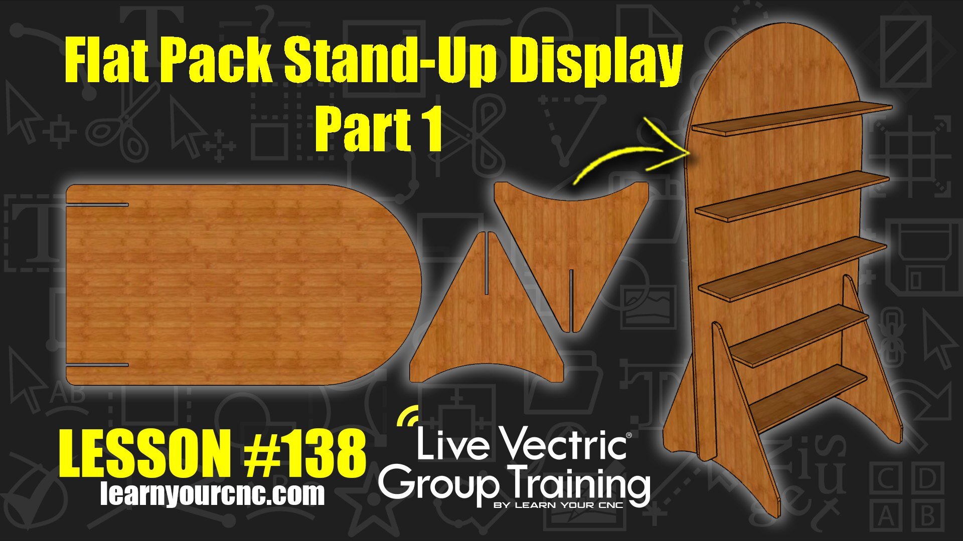 Thank you to everyone that showed up to our live Vectric training #138! In this training, we learned part 1 of designing a stand-up &quot;flat pack&quot; display shelf unit that can be used in a vendor event or a wide variety of other uses. As always