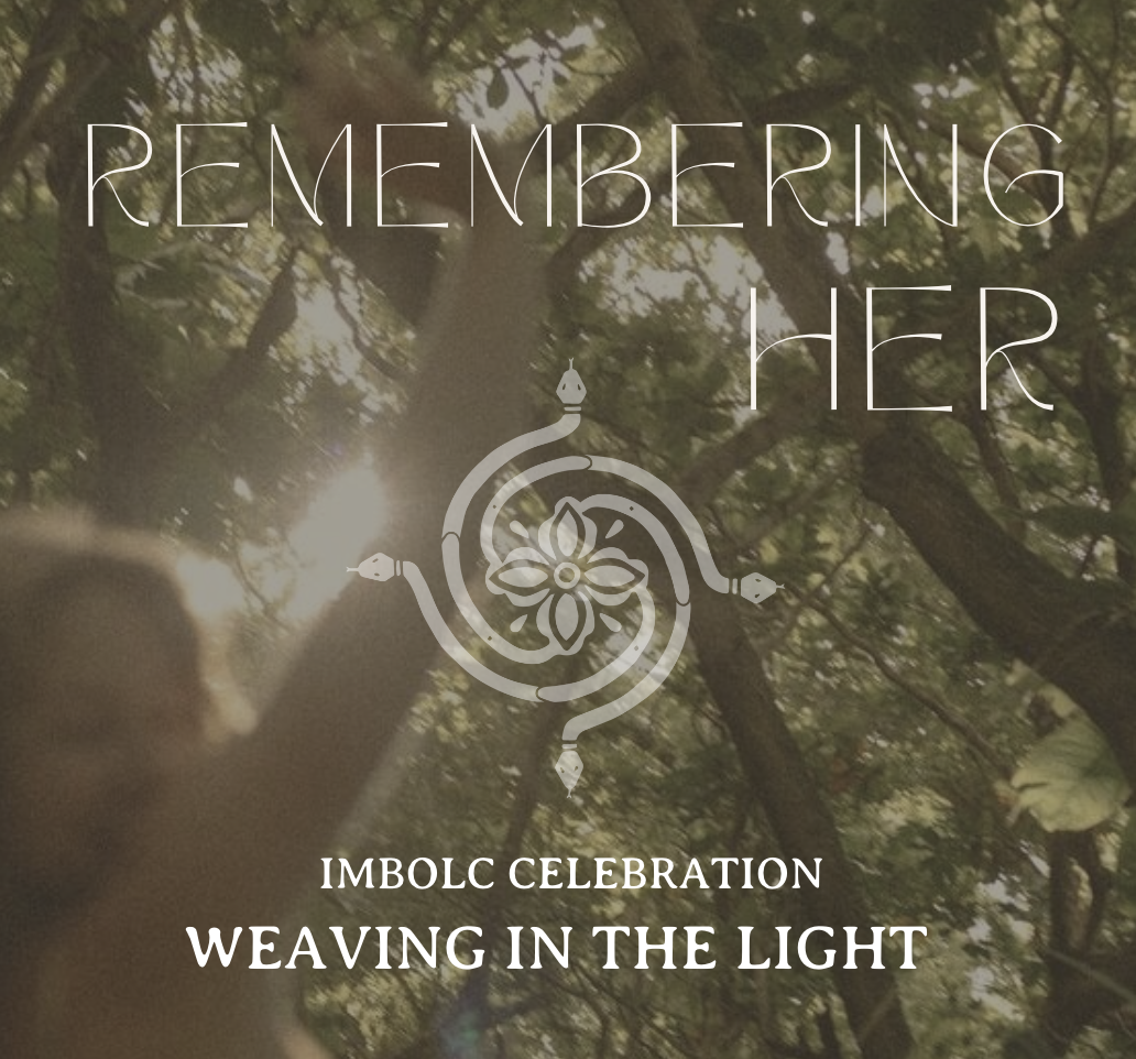 Remembering Her: Imbolc Gathering