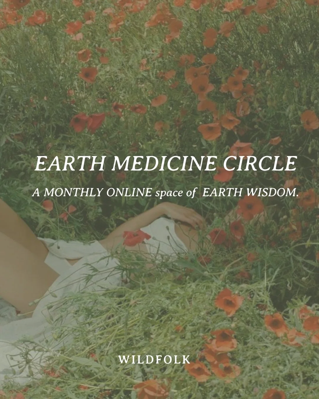 Introducing the EARTH MEDICINE CIRCLE 🌿🌀 starting on the autumn equinox, 22nd of March.

A monthly online guided space designed to deepen your connection with the Earth: the plants, the elements, community, and your innately wild self. Over a month