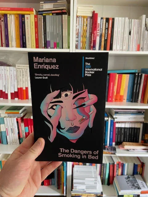 The dangers of smoking in bed - Mariana Enriquez