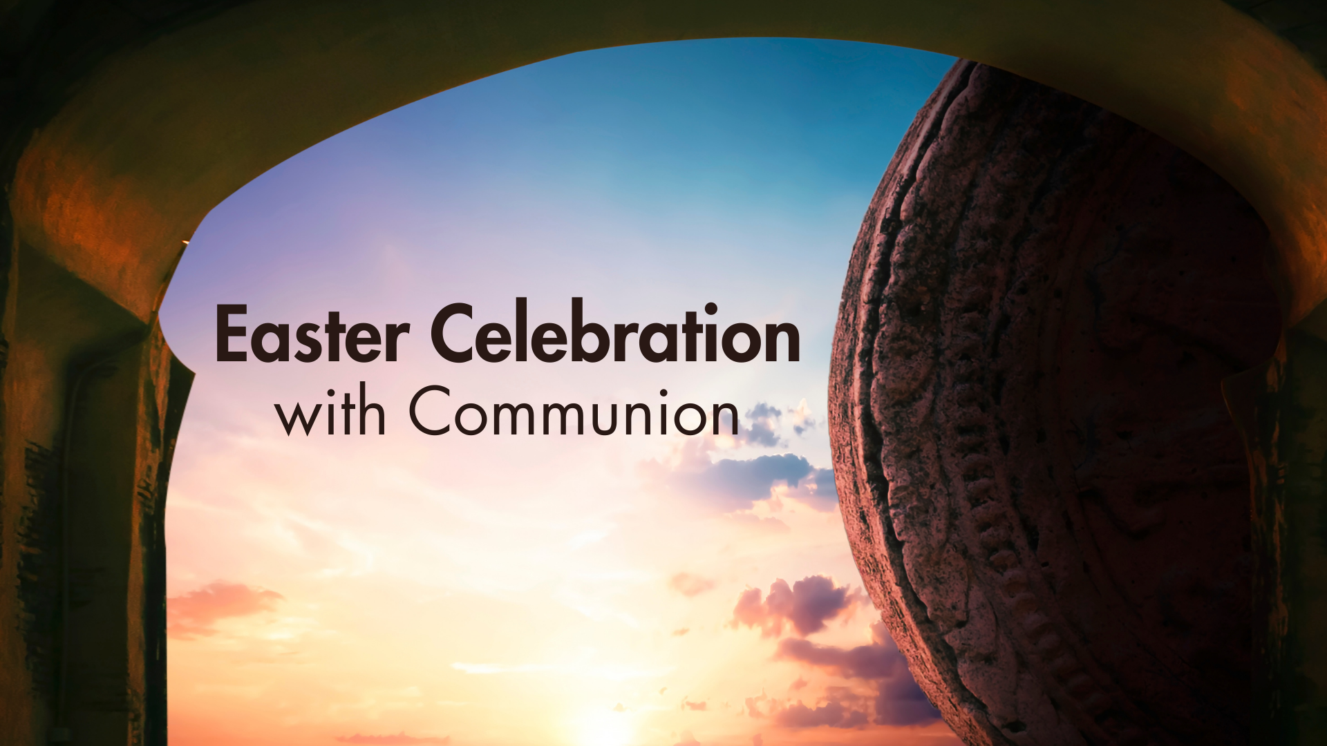 Easter Celebration with Communion