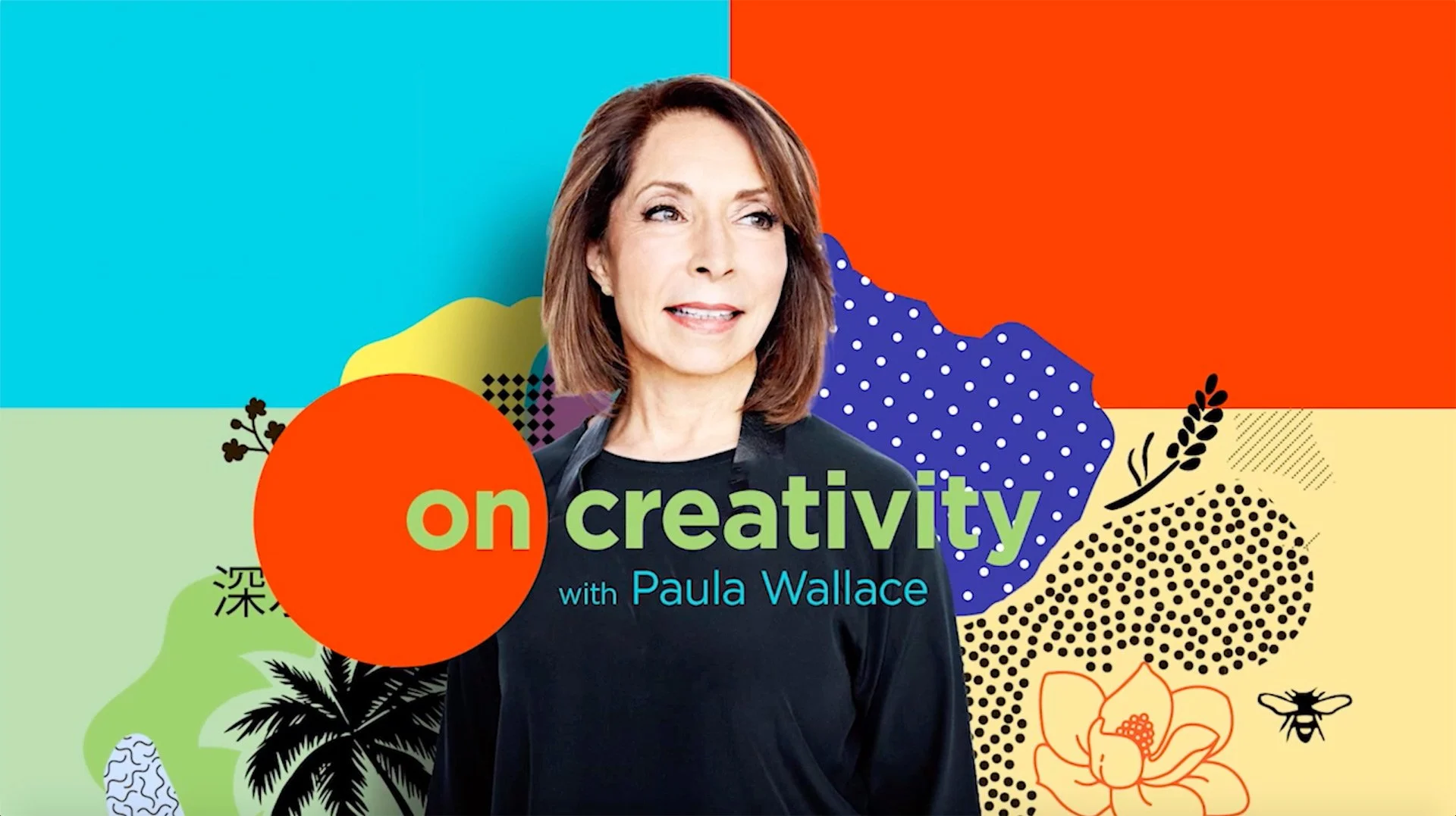Colorful promotional graphic for the podcast 'On Creativity' with Paula Wallace, featuring a woman with shoulder-length brown hair, wearing a dark top, set against abstract background shapes, patterns, and illustrations including a flower, a bee, and various colorful shapes.
