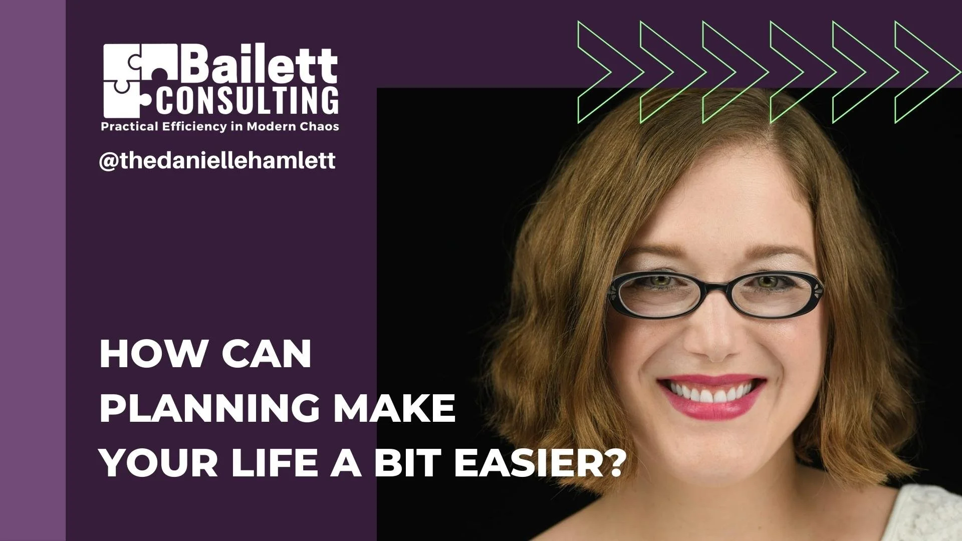 How can planning make your life a bit easier?