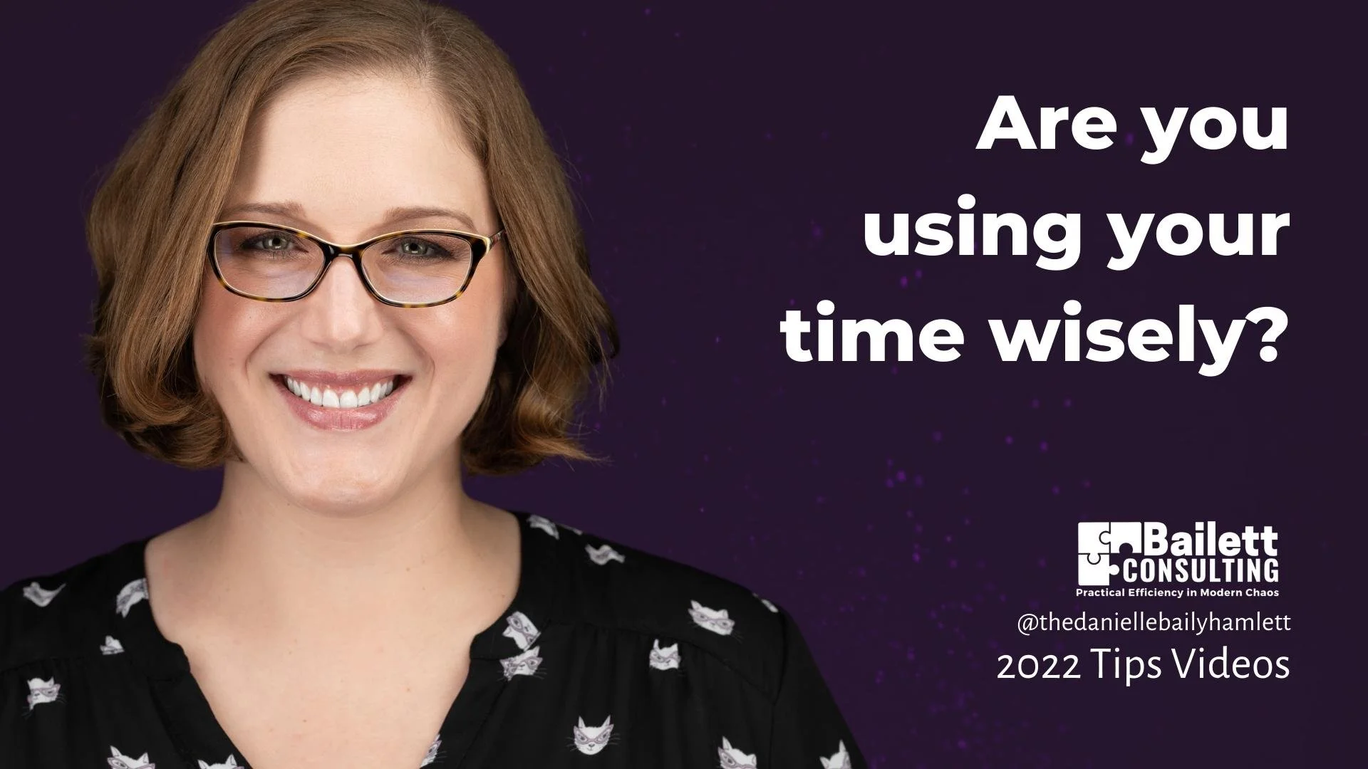 Video 5 | Are you using your time wisely?