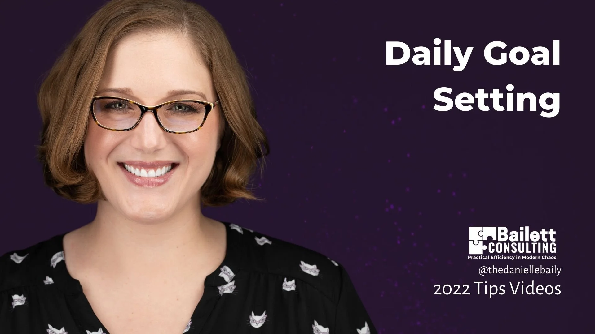 Video 29 | Daily Goal Setting