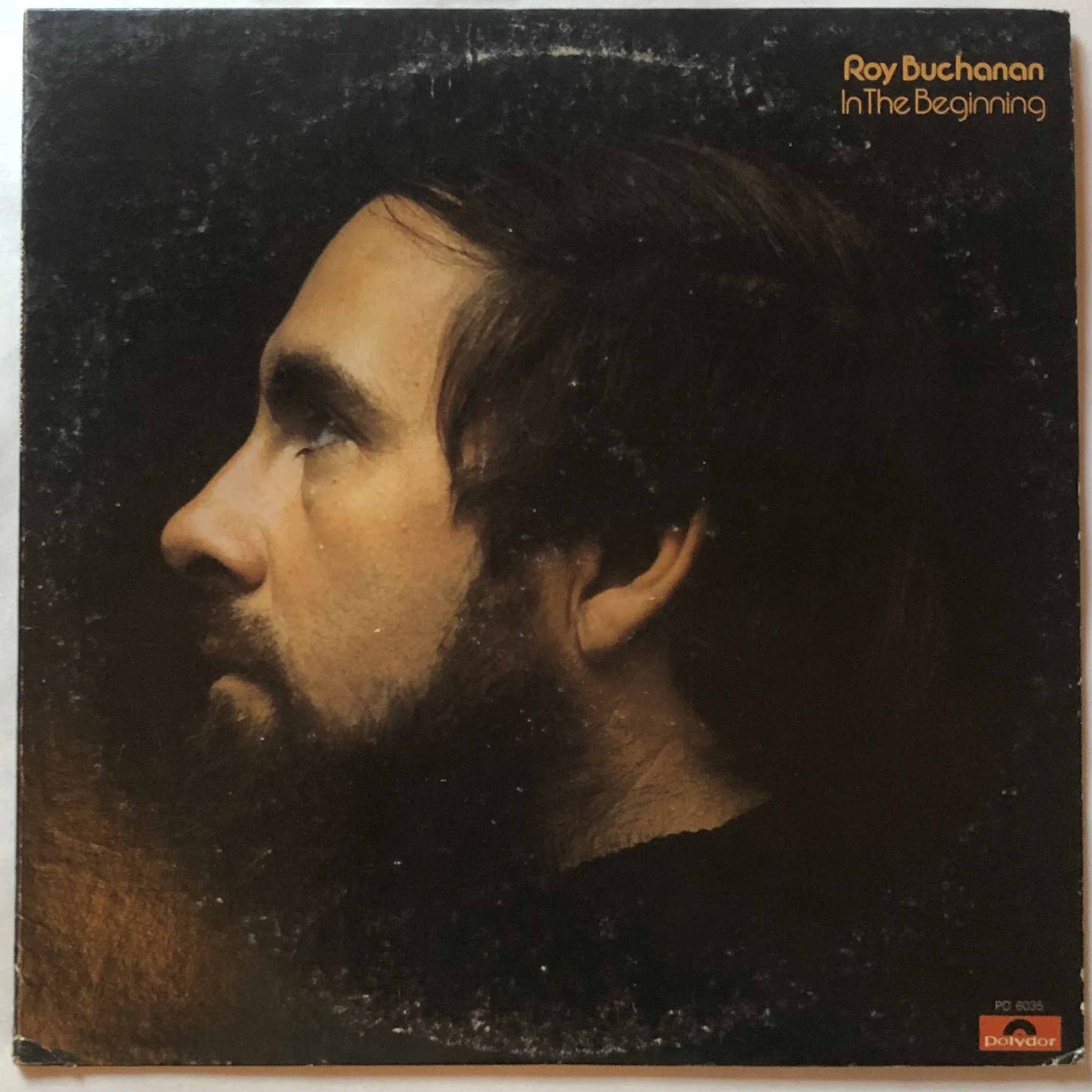 1974 Roy Buchanan “In The Beginning” LP / Polydor Sterling Robert Ludwig Master / Blues Rock, Psychedelic Soul