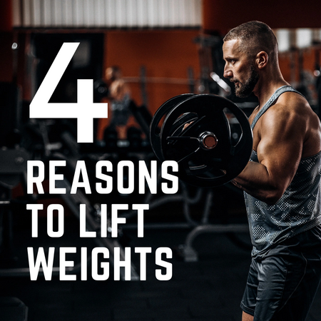 4 Reasons to Lift Weights