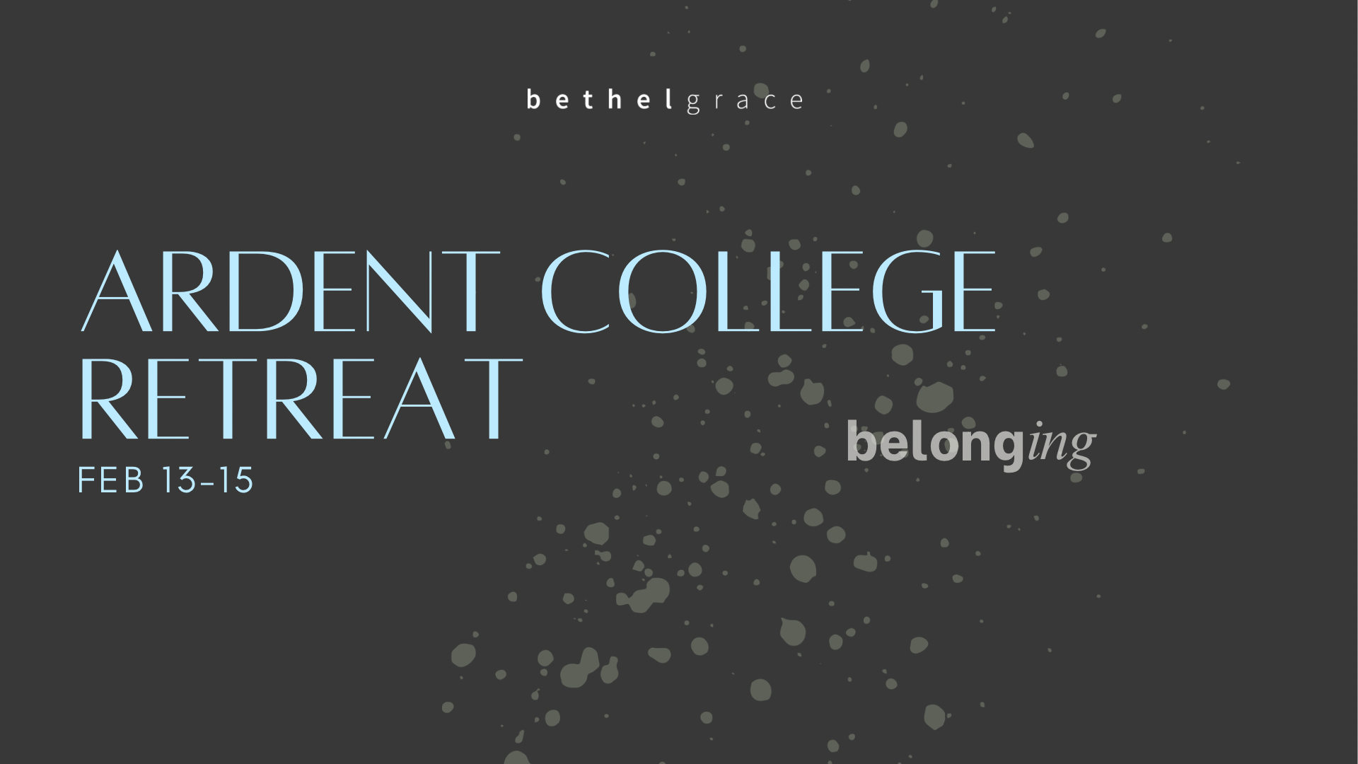 Ardent College Retreat