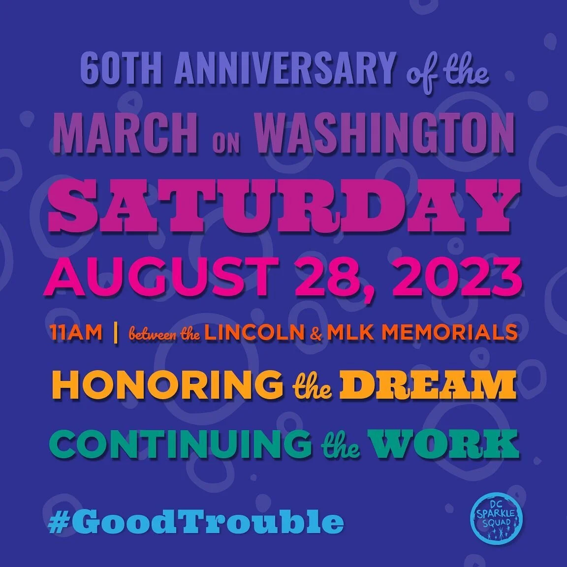The sparkle squad will be attending the 60th annual March on Washington . 
Honoring the  the works for so many powerful change makers before. 

We also want to talking to you the people our sparkle Captain @mapsglover will be the man on the street . 