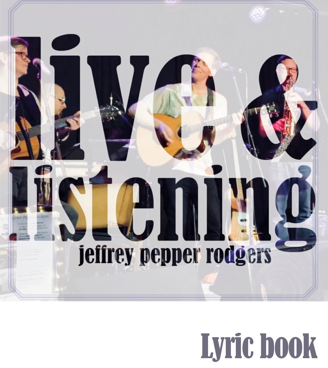 Lyrics Jeffrey Pepper Rodgers Words And Music