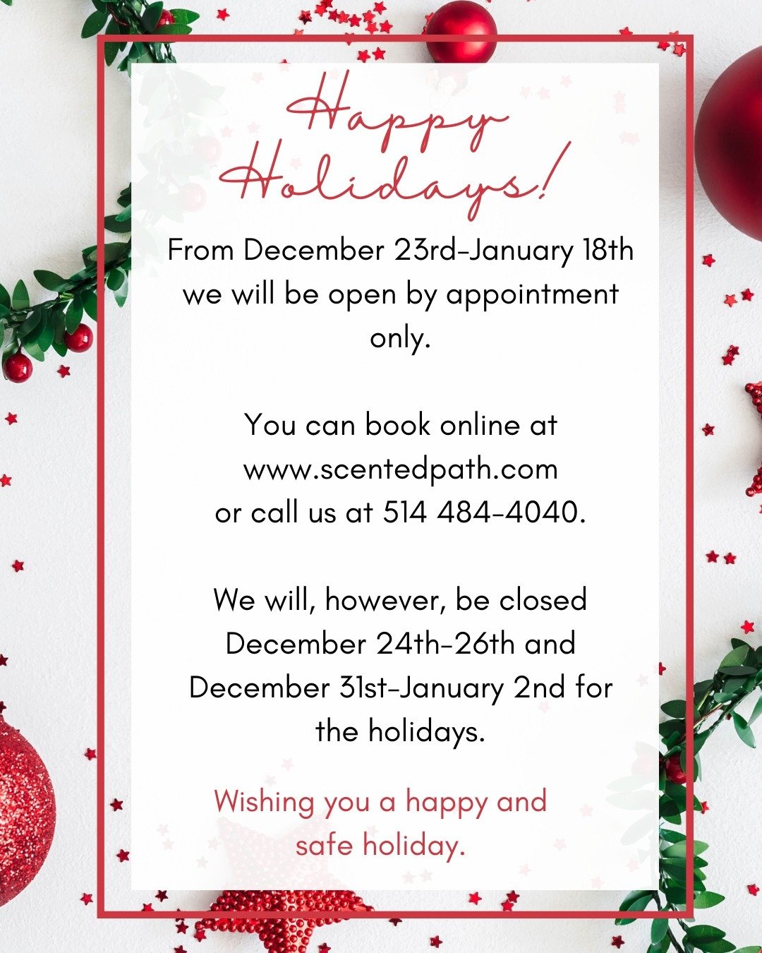 Happy Holidays!!!

As we will be spending time with our families this holiday season, we have limited hours. Our holiday schedule is:

⭐️ Closed December 24th-26th and December 31st-January 2nd

⭐️ From December 23rd-January 18th we will be open by a