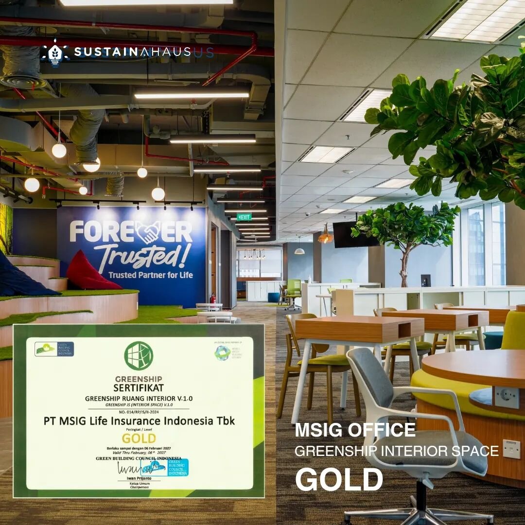 🌿 Proud Moment: Sustainahaus congratulates MSIG Life on achieving Greenship Interior Space GOLD certification from @gbciofficial! 🎉

The MSIG Life office's remarkable achievement, scoring 57 points, highlights a commitment to sustainability through