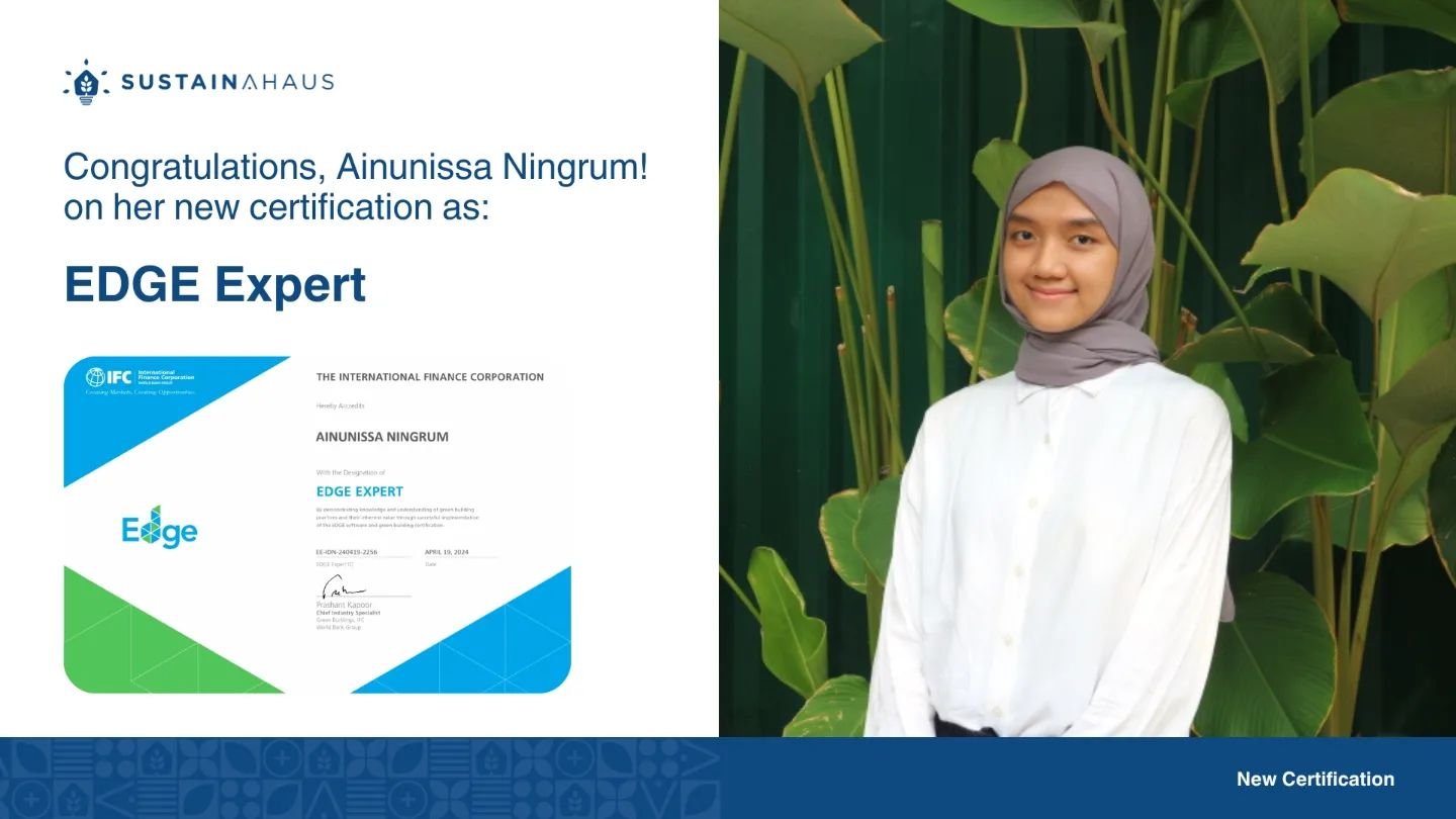 @ainunningrum achieved EDGE Expert certification! 🌱🎉

We're thrilled to announce that our Green Building Associate, Ainunissa Ningrum, has achieved the EDGE Expert certificate! 🌟

&quot;Excited to leverage my new EDGE Expert certification to promo
