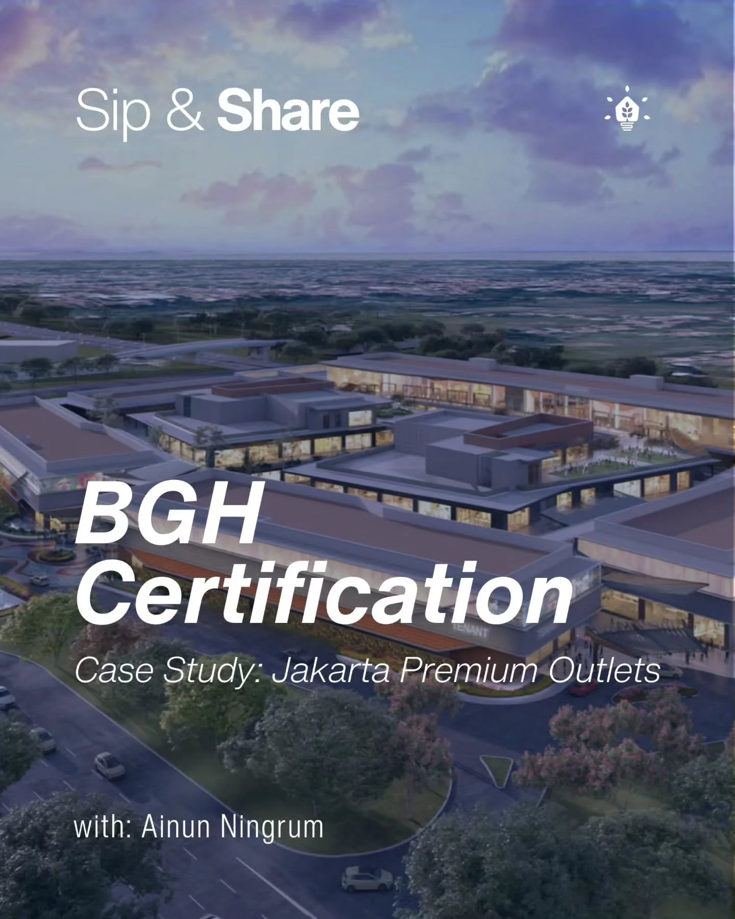 In this session of our regular Sip&Share series, our Green Building Associate, Ainun Ningrum, walked #TeamSustainahaus through the Jakarta Premium Outlets project, which successfully achieved BGH certification at the Madya level for its construct