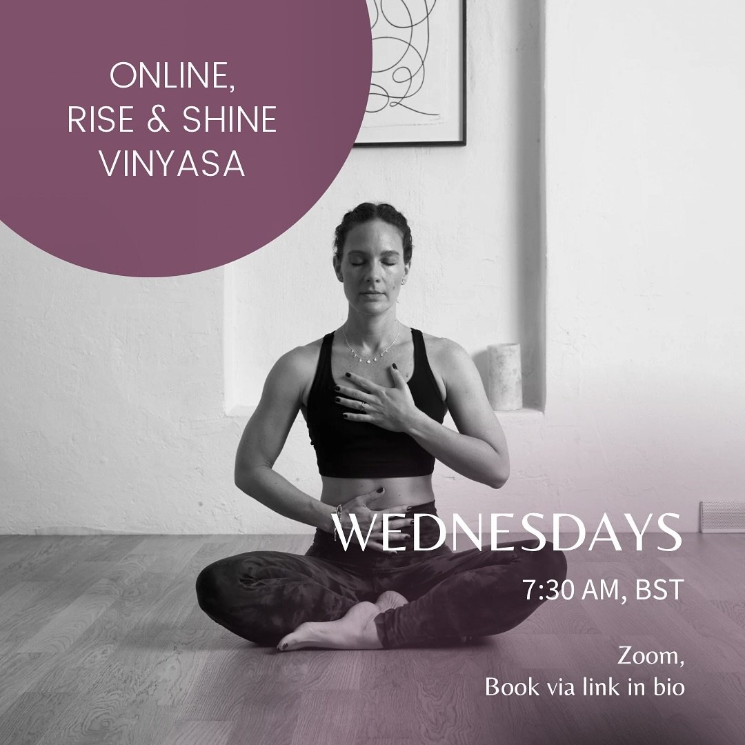 Online class 🤩 Rise &amp; Shine Vinyasa 
.
Wednesdays, 7:30 am BST (8:30 CEST)
.
Join me for a weekly Vinyasa class from the comfort of your own home. Wake up and ease yourself into the day with breath and movement aimed at helping you find some spa