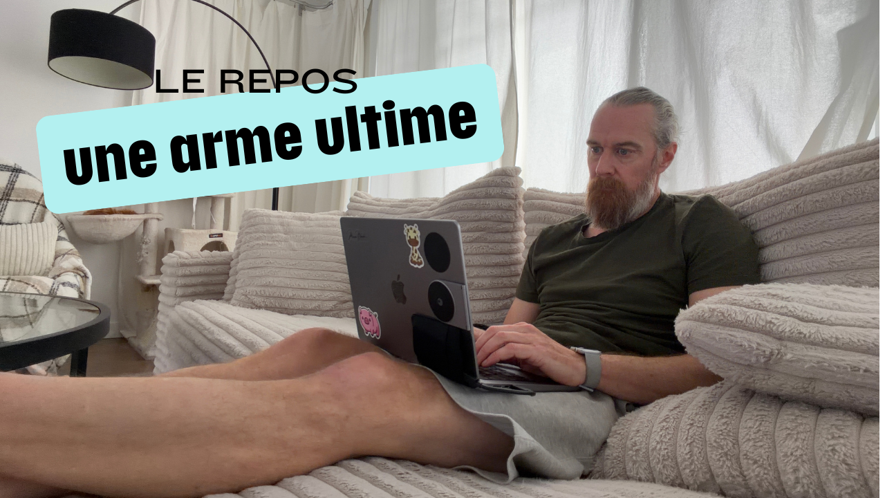 Le repos. Une arme ultime.