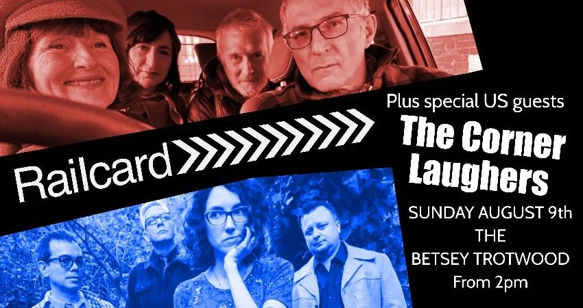 Railcard + The Corner Laughers