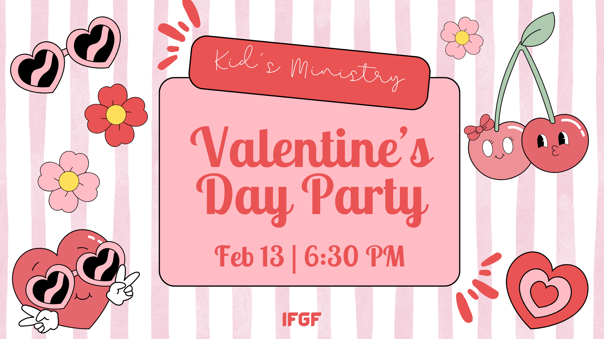 IFGF Kid's: Valentine's Day Party