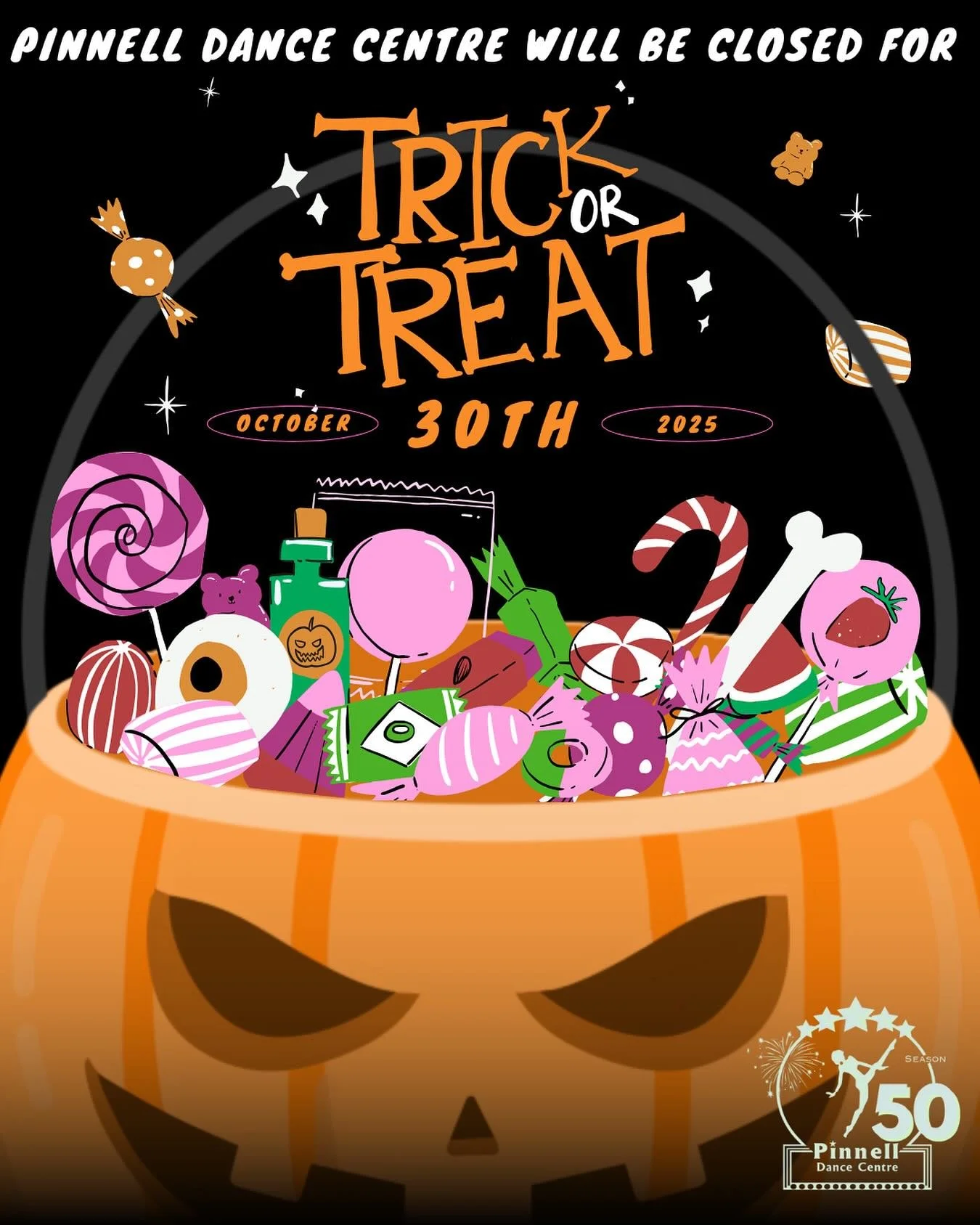 🎃👻 Trick or Treat ! 👻🎃
Just a heads up&mdash;Pinnell Dance Centre will be closed today for all the spooky fun! 💀🕸️ Whether you&rsquo;re out on your own trick-or-treat adventure or just enjoying some spooky vibes at home, we hope you have a fang
