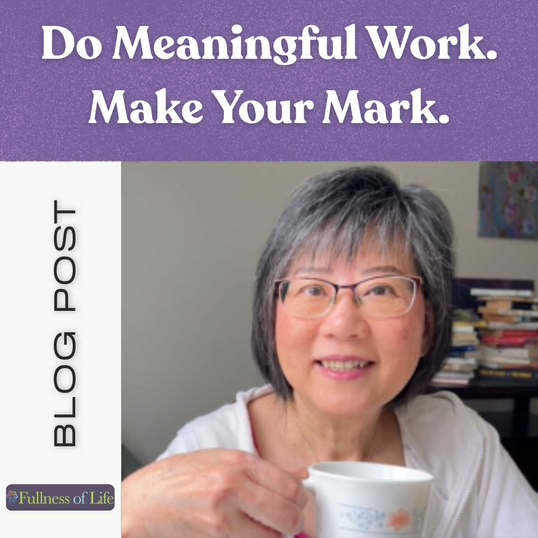 Do Meaningful Work. Make Your Mark.