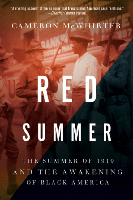 Book: Red Summer: The Summer of 1919 and the Awakening of Black America